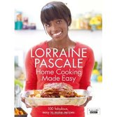 Home cooking made easy by Lorraine Pascale