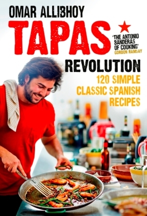 Tapas Revolution by Omar Allibhoy