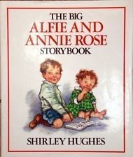 The Big Alfie and Annie Rose Storybook by Shirley Hughes 